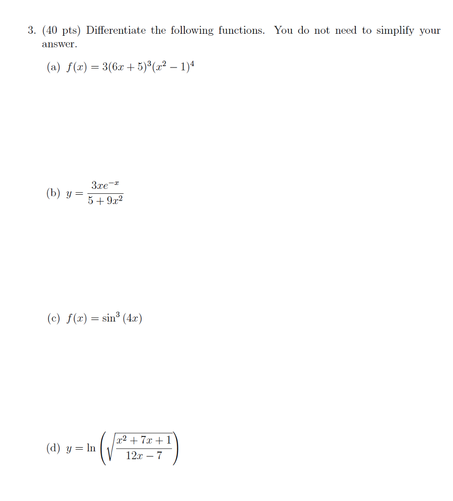 Solved Differentiate The Following Functions You Do Not Need Chegg