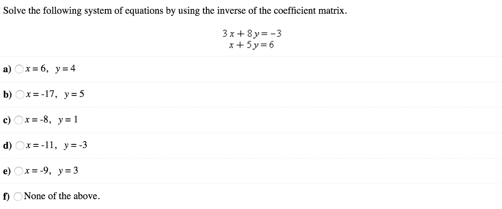 Solved Solve the following system of equations by using the | Chegg.com