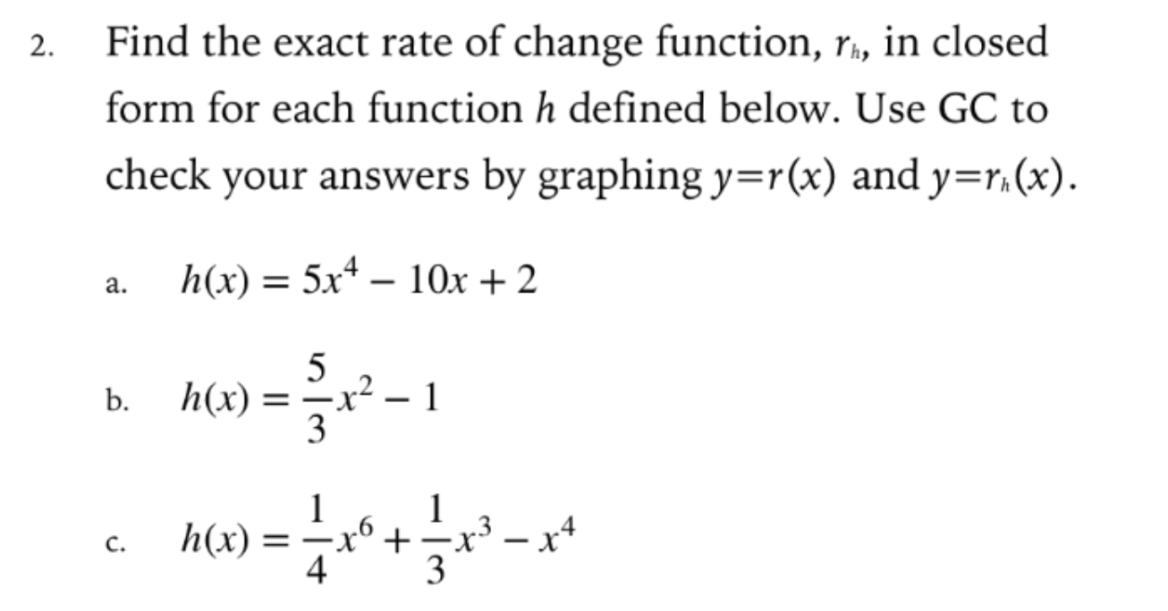 Solved Find the exact rate of change function, r_h, in | Chegg.com