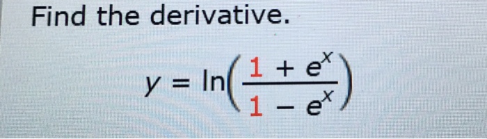 solved-find-the-derivative-y-ln-1-e-x-1-e-x-chegg