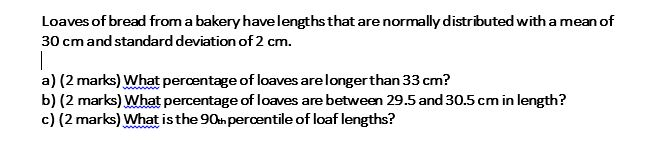 Solved Loaves of bread from a bakery have lengths that are | Chegg.com