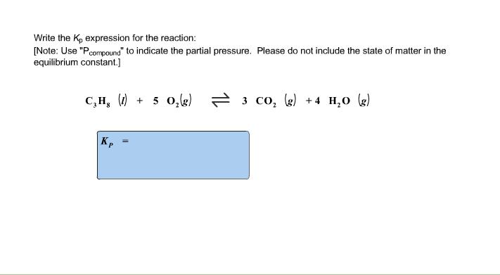 Solved Write the Kp expression for the reaction: [Note: Use | Chegg.com