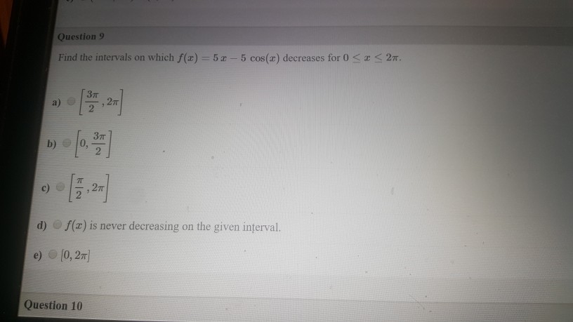 Solved Question 9 Find the intervals on which f(z) = 5z-5 | Chegg.com