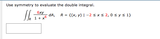 Solved Use Symmetry To Evaluate The Double Integral Chegg Com   PhpcjOA2O 