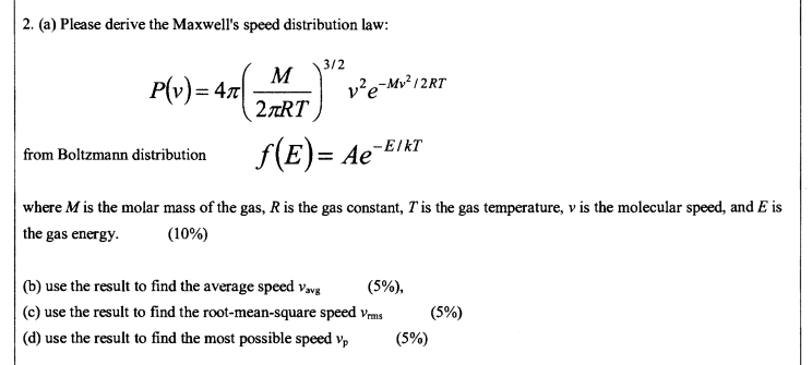 Solved (a) Derive the Maxwell's speed distribution law: | Chegg.com