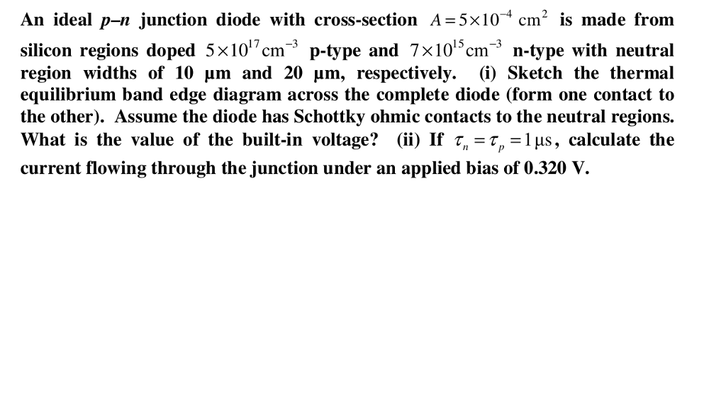 Solved An ideal p-n junction diode with cross-section A = 5 | Chegg.com