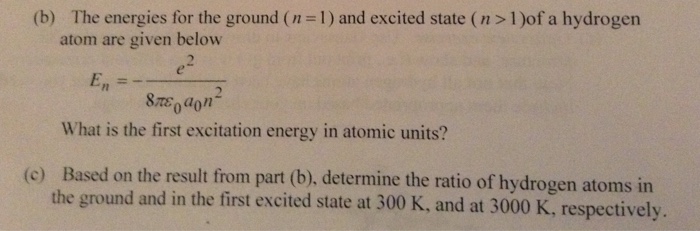 Solved The energies for the ground (n = 1) and excited state | Chegg.com