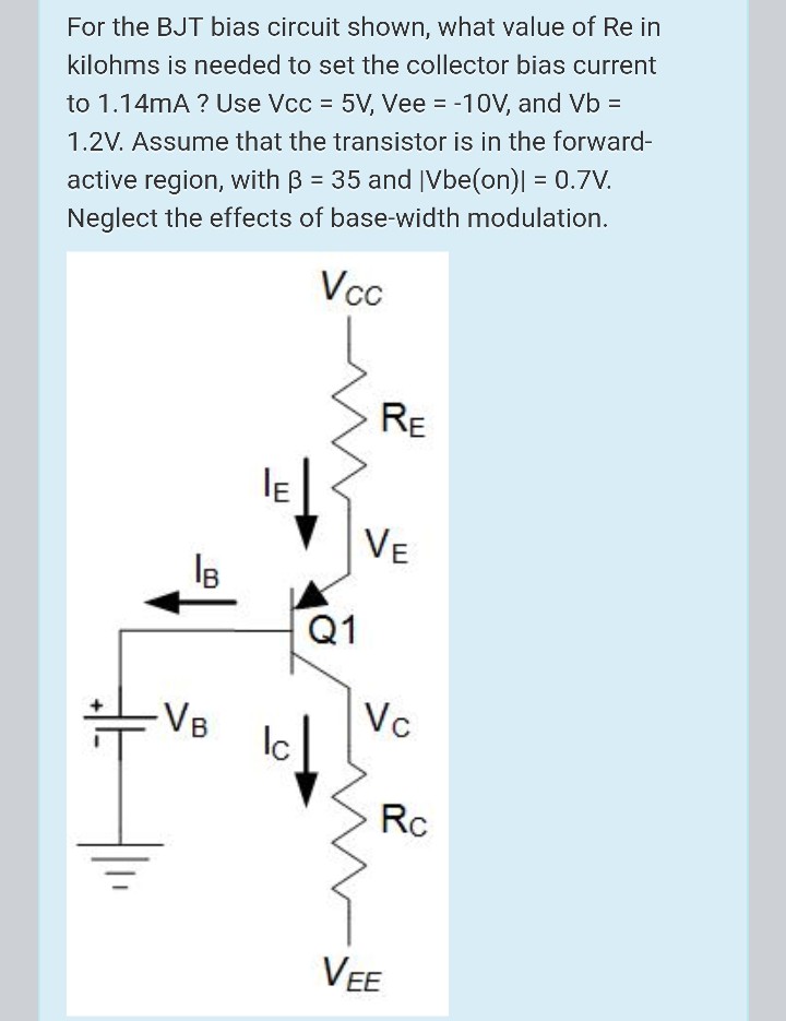 Solved For the BJT bias circuit shown, what value of Re in