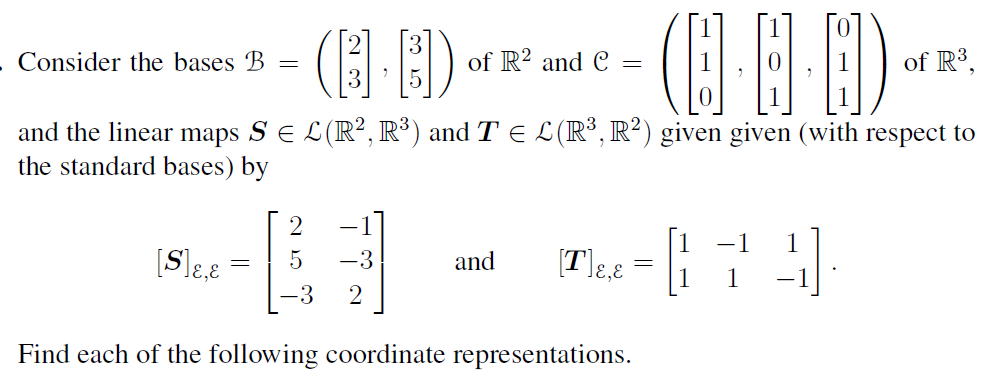 Solved Consider the bases B - of IR2 and C- and the linear | Chegg.com