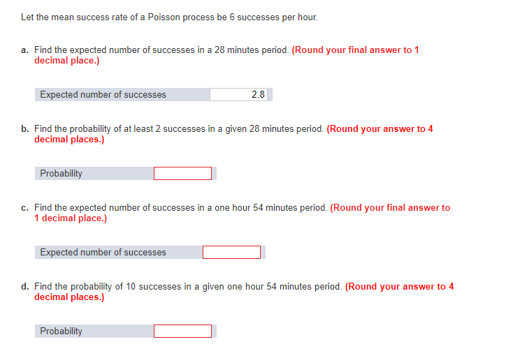 Solved Let the mean success rate of a Poisson process be 6