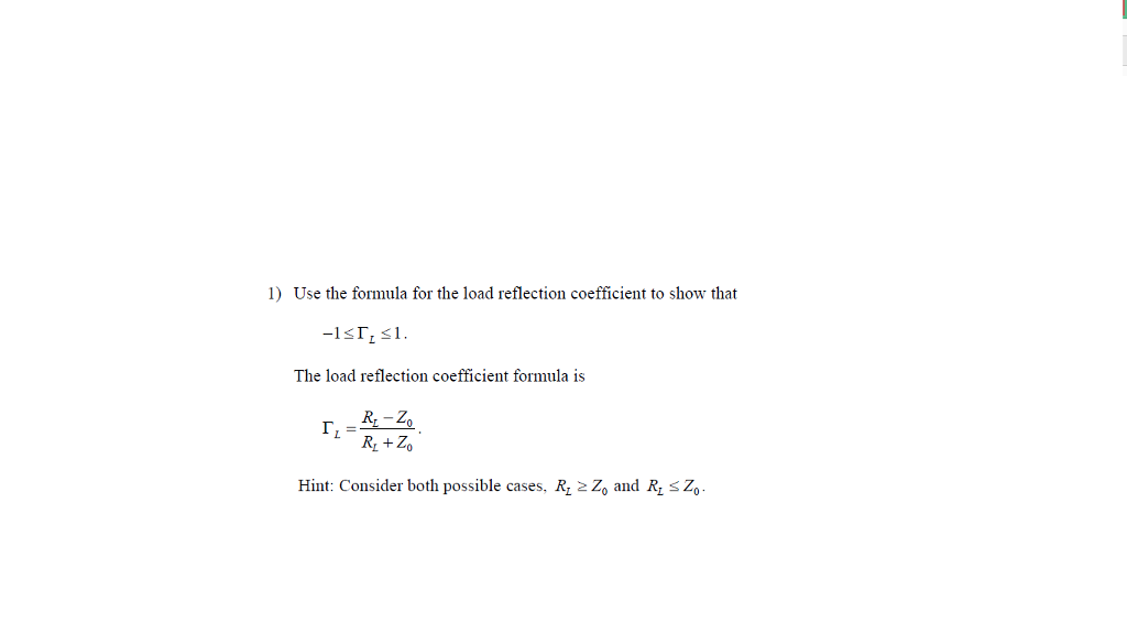 Solved 1 Use The Formula For The Load Reflection