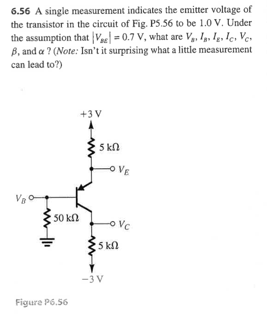The emitter voltage of the transistor in the circuit below tobe 1.2V