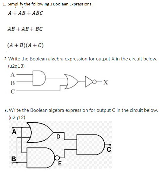 Solved Simplify The Following 3 Boolean Expressions: A + AB | Chegg.com