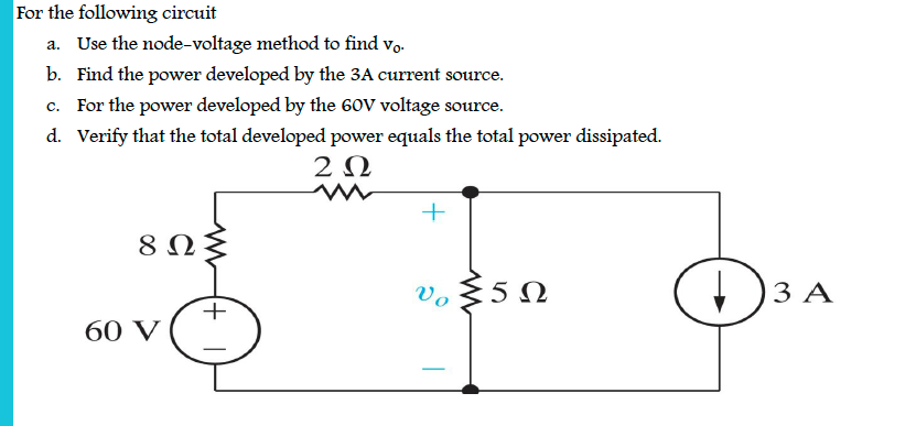 Solved For the following circuit a. Use the node-voltage | Chegg.com