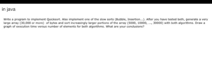 Solved Write a program to implement Quicksort. Also | Chegg.com