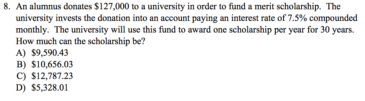 Solved 8. An alumnus donates $127,000 to a university in | Chegg.com