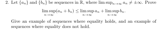 Solved 2. Let {an} and {bn} be sequences in R, where lim sup | Chegg.com