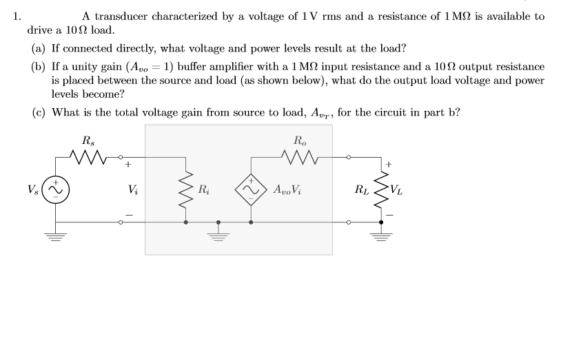 Solved A transducer characterized by a voltage of 1 V rms