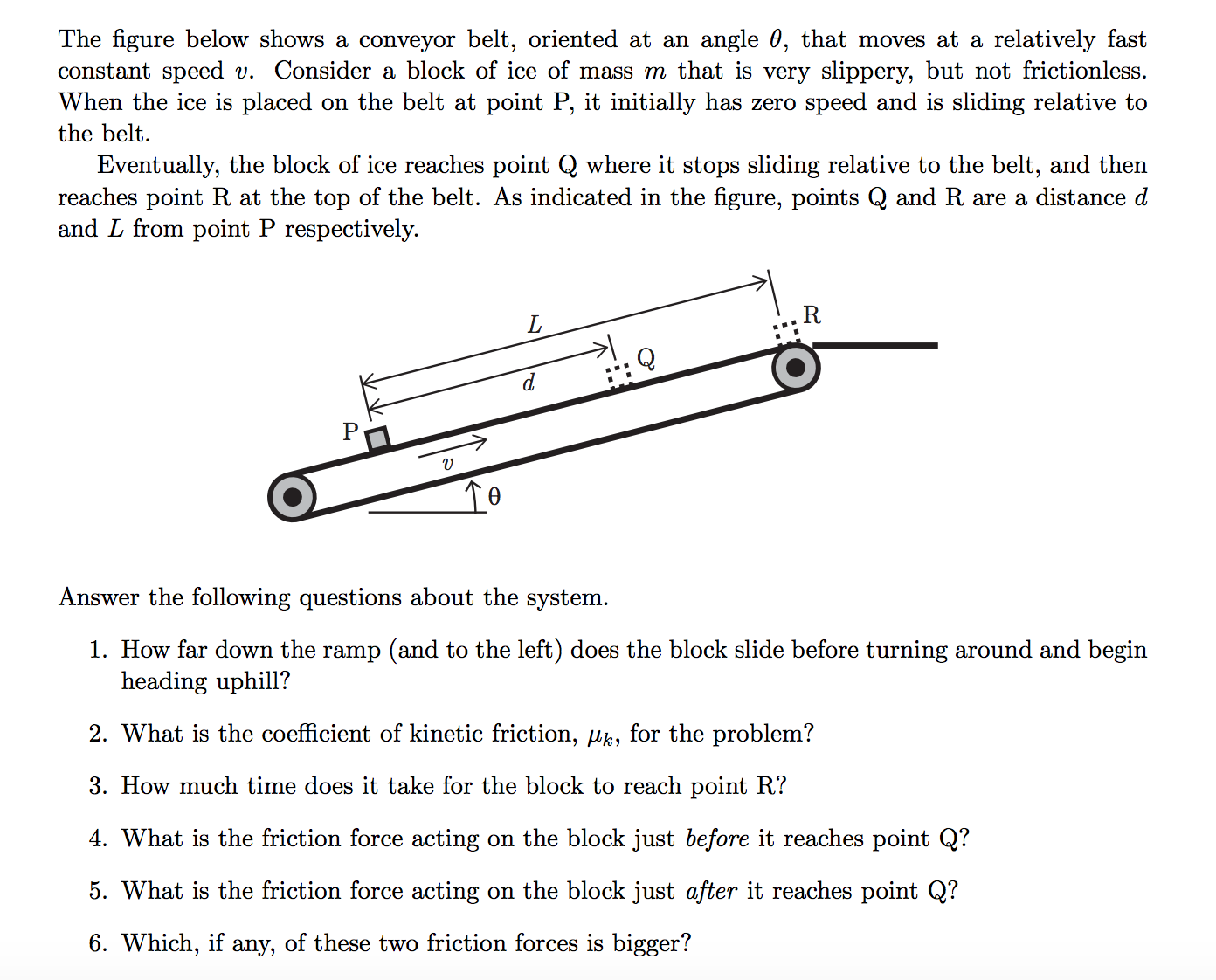 The figure below shows a conveyor belt, oriented at