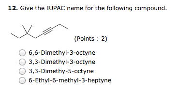 Solved: Give The IUPAC Name For The Following Compound. 6,&hellip; | Chegg.com