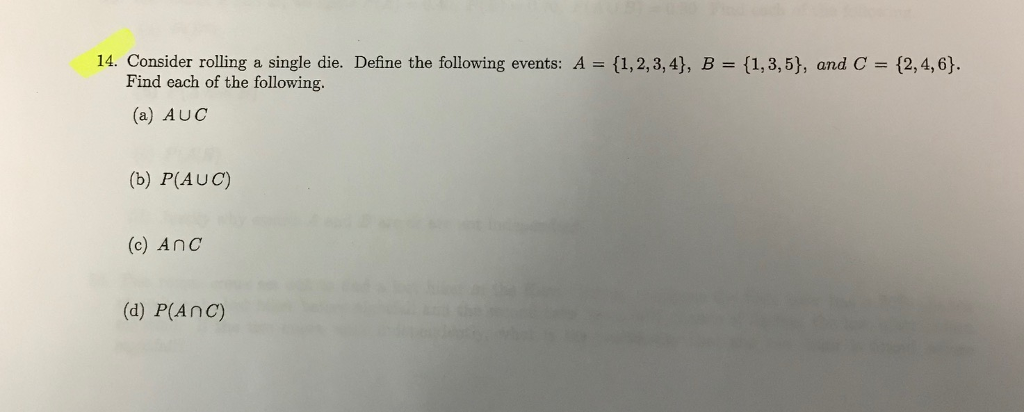 solved-14-consider-rolling-a-single-die-define-the-chegg