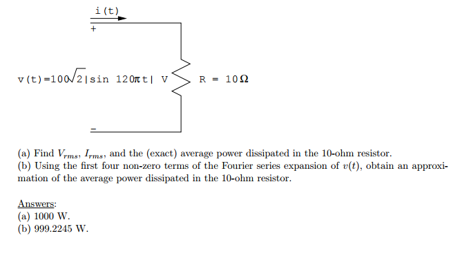 Solved (a) Find Vrms, Irms and the (exact) average power | Chegg.com