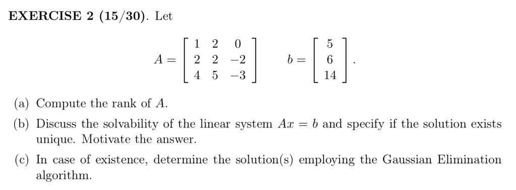 Solved EXERCISE 2 (15/30). Let A 2 2 -2 4 5 -3 14 (a) | Chegg.com