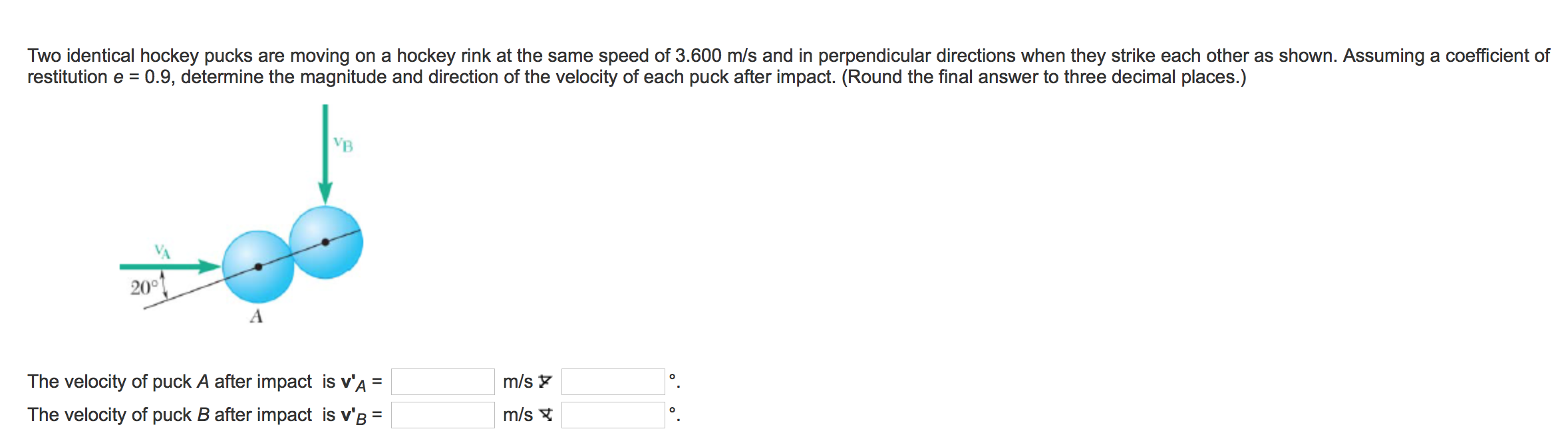 Solved Two identical hockey pucks are moving on a hockey