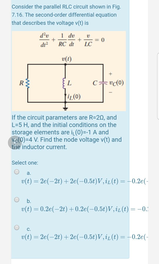 Solved Consider the parallel RLC circuit shown in Fig. 7.16. | Chegg.com
