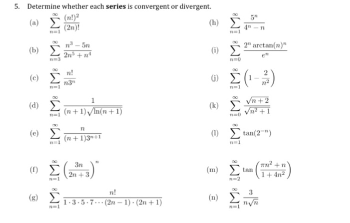 Solved Determine whether each series is convergent or Chegg