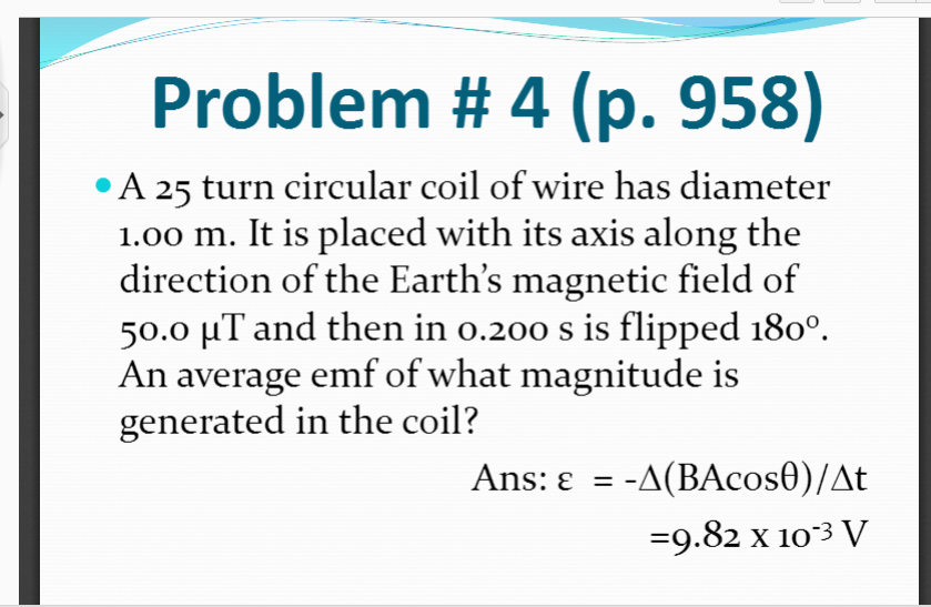 Solved A 25 turn circular coil of wire has diameter 1.00 m.