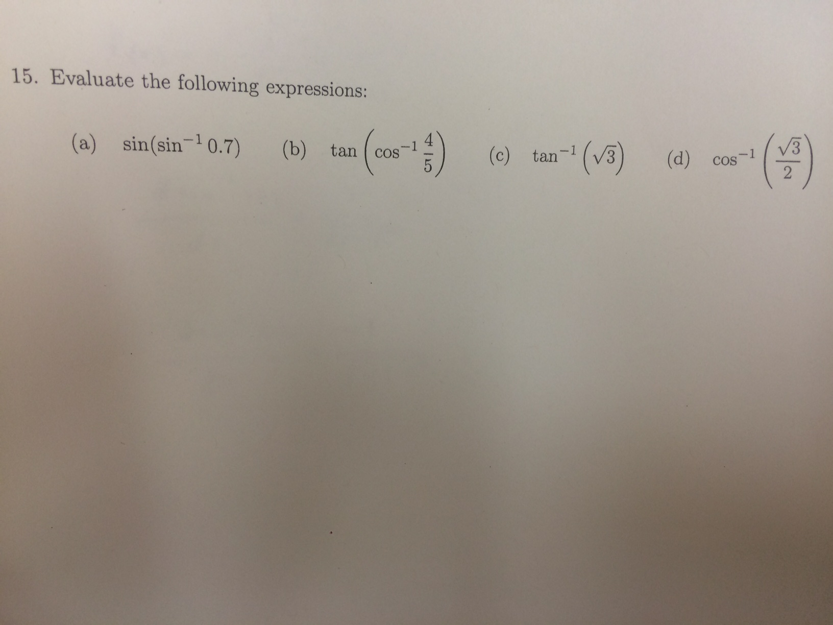 Solved Evaluate the following expressions sin (sin^1 0.7)