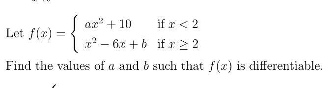 Solved Le f(x) = {ax^2 + 10 if x