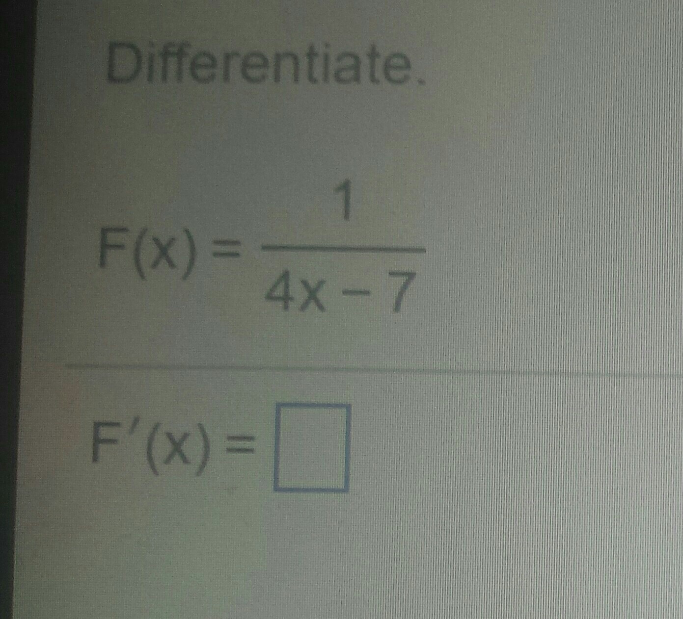 solved-differentiate-f-x-1-4x-7-f-x-chegg