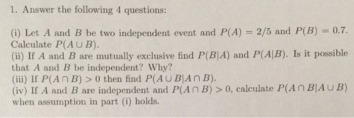 Solved Answer The Following 4 Questions: Let A And B Be Two | Chegg.com