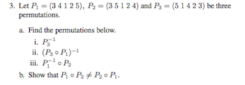 Solved Let P_1 = (3 4 1 2 5), P_2 = (3 5 1 2 4) and P_3 = (5 | Chegg.com