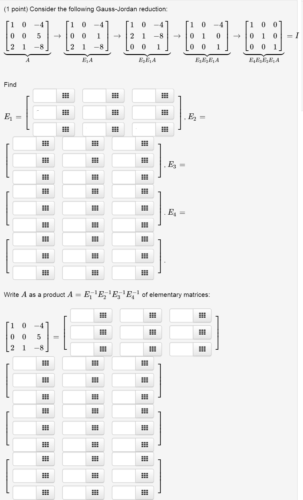 Solved consider the following gauss jordan reduction find chegg