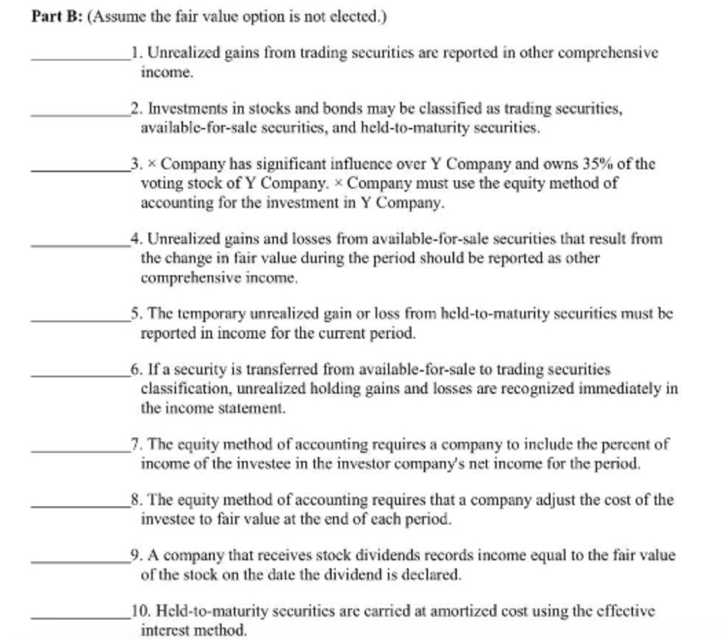 Solved Part B: (Assume the fair value option is not | Chegg.com