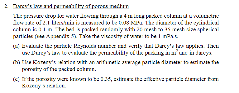 Solved Darcy's law and permeability of porous medium The | Chegg.com