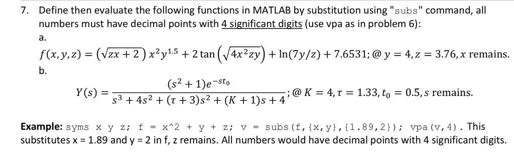 Solved 7. Define then evaluate the following functions in | Chegg.com