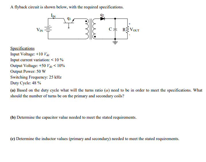Solved A flyback circuit is shown below, with the required
