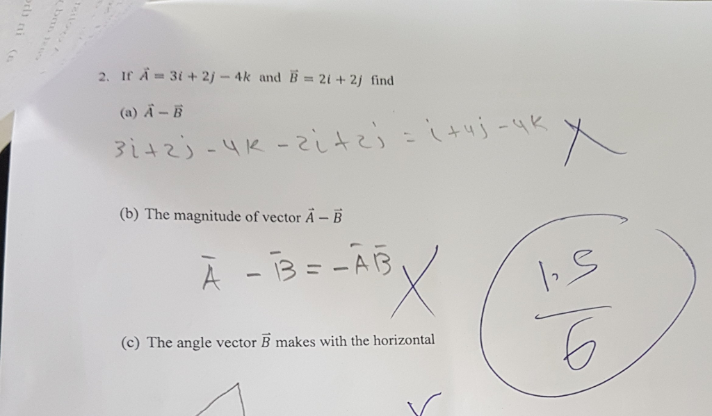 Solved If Vector A = 3i + 2j - 4k And Vector B = 2i + 2j | Chegg.com