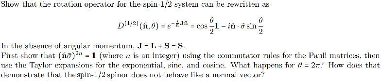 Solved Show that the rotation operator for the spin-1/2 | Chegg.com