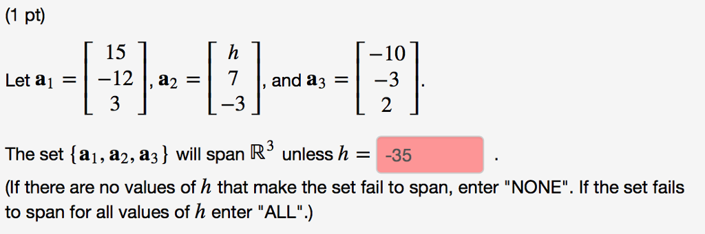 Solved Let a_1 = [15 -12 3], a_2 = [h 7 -3], and a_3 = [-10 | Chegg.com