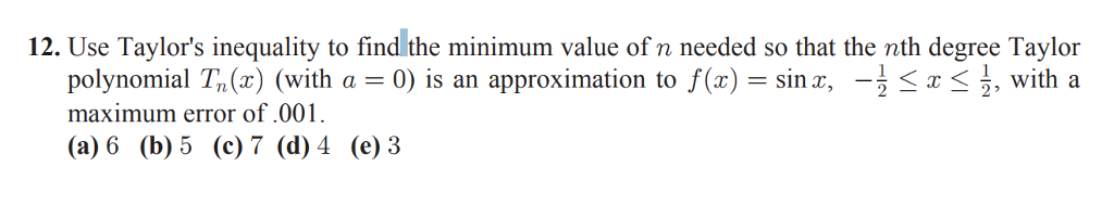 Solved 12. Use Taylor's inequality to find the minimum value | Chegg.com