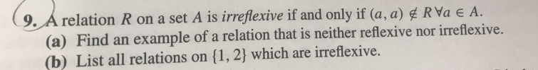 Solved ( 9 A relation R on a set A is irreflexive if and | Chegg.com