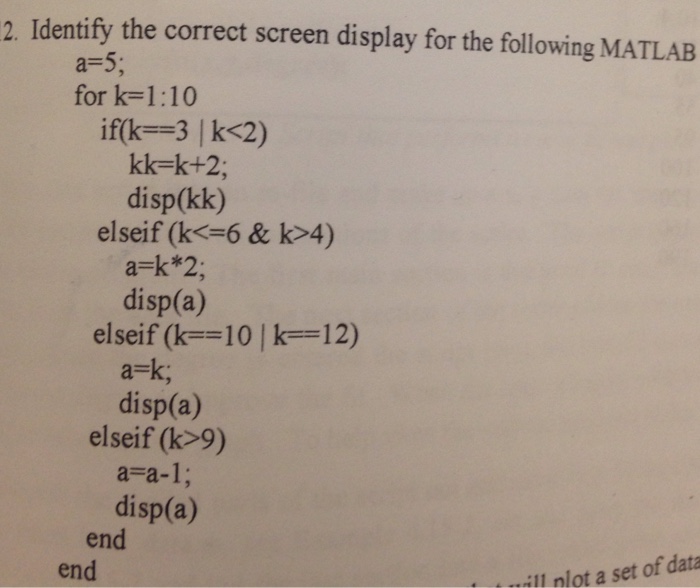 Solved Identify the correct screen display for the following | Chegg.com