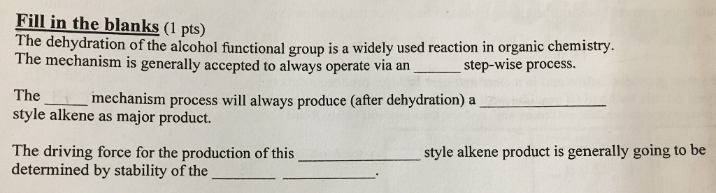 Solved Fill in the blanks (1 pts) The dehydration of the | Chegg.com