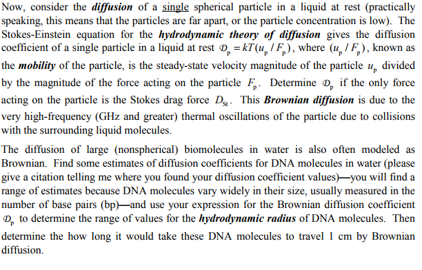 Solved Now, consider the diffusion of a single spherical | Chegg.com