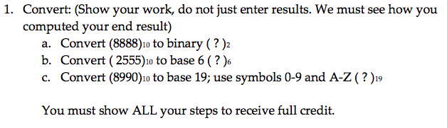 Solved 1. Convert: (Show your work, do not just enter | Chegg.com